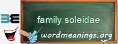 WordMeaning blackboard for family soleidae